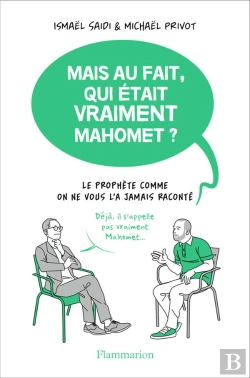 Bertrand.pt - Mais Au Fait, Qui Etait Vraiment Mahomet?