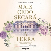 Mais Cedo Secará a Terra