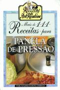 Mais de 111 Receitas para Panela de Pressão