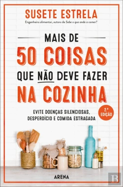 Bertrand.pt - Mais de 50 Coisas que Não Deve Fazer na Cozinha