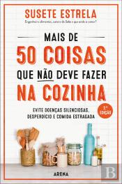 Mais de 50 Coisas que Não Deve Fazer na Cozinha