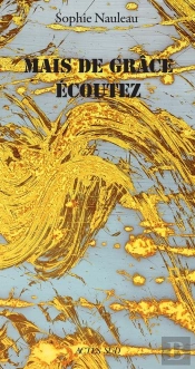 Mais De Grâce Écoutez