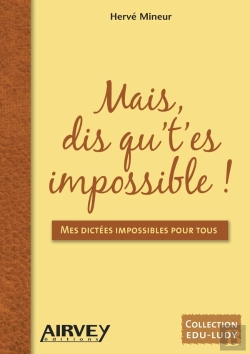Bertrand.pt - Mais, Dis Qu'T'Es Impossible !