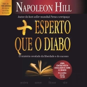 Mais Esperto Que O Diabo: O Mistério Revelado Da Liberdade E Do Sucesso
