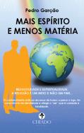 Mais Espírito e Menos Matéria