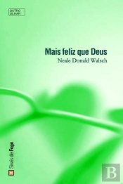 Mais Feliz que Deus