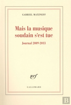 Bertrand.pt - Mais La Musique Soudain S'Est Tue ; Journal 2009-2013