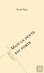 Mais La Pente Est Forte