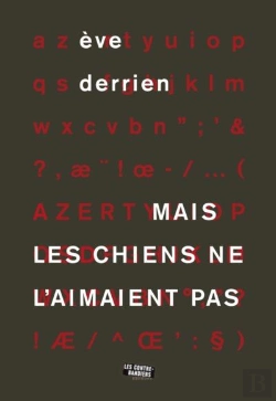 Bertrand.pt - Mais Les Chiens Ne L'Aimaient Pas