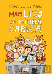 Mais Lixo na Minha Cabeça