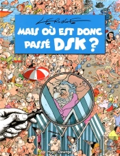 Mais Ou Est Donc Passe Dsk ?