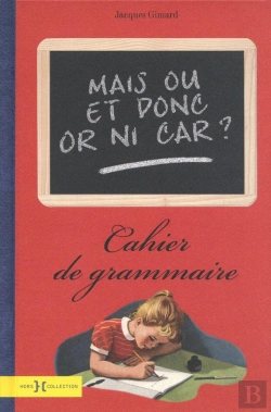 Bertrand.pt - Mais Ou Et Donc Or Ni Car ? Cahier De Grammaire