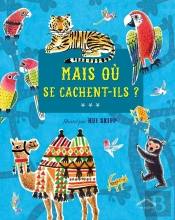 Mais Ou Se Cachent-Ils ?