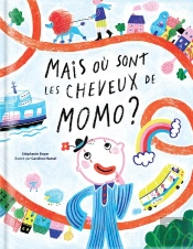 Mais Ou Sont Les Cheveux De Momo ?