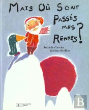 Mais Ou Sont Passes Mes Rennes