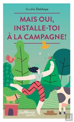 Bertrand.pt - Mais Oui, Installe-Toi À La Campagne !
