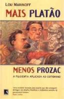 Mais Platão, Menos Prozac