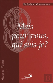 Mais Pour Vous, Qui Suis-Je ?