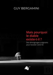 Mais Pourquoi Le Diable Existe-T-Il ?