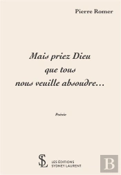 Mais Priez Dieu Que Tous Nous Veuille Absoudre