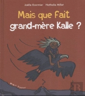 Mais Que Fait Grand-Mère Kalle ?