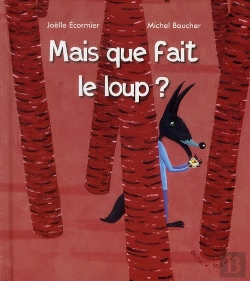 Bertrand.pt - Mais Que Fait Le Loup