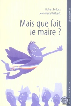 Bertrand.pt - Mais Que Fait Le Maire ?