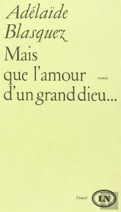 Mais Que L'Amour D'Un Grand Dieu