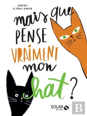 Mais Que Pense Vraiment Mon Chat ?
