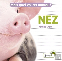 Bertrand.pt - Mais Quel Est Cet Animal ? ; Nez