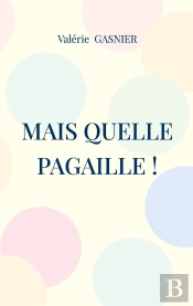 Mais Quelle Pagaille !