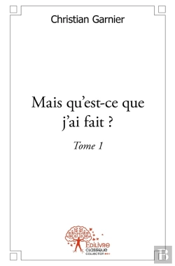 Bertrand.pt - Mais Qu'Est-Ce Que J'Ai Fait ?