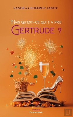 Bertrand.pt - Mais Qu'Est-Ce Qui Ta Pris Gertrude ?