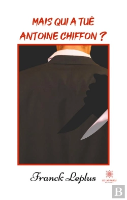 Bertrand.pt - Mais Qui A Tue Antoine Chiffon ?