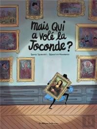 Mais Qui A Volé La Joconde ?