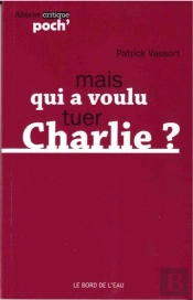 Mais Qui A Voulu Tuer Charlie ?