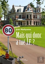Mais Qui Donc Qui A Tué J.F.??