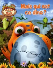 Mais Qui Est Ce Dino ?