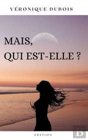 Mais, Qui Est-Elle?