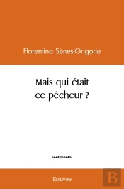 Mais Qui Était Ce Pêcheur ?