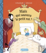 Mais Qui Sauvera Le Petit Roi ?