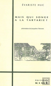 Mais Qui Songe À La Tartarie ?