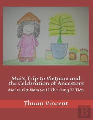 Mai'S Trip To Vietnam And The Celebration Of Ancestors