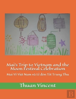 Bertrand.pt - Mai'S Trip To Vietnam And The Moon Festival Celebration