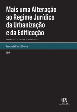 Bertrand.pt - Mais Uma Alteração Ao Regime Jurídico Da Urbanização E Edificação. O Decreto-Lei N.º 136/2014, De 9