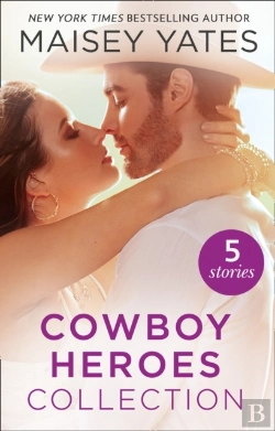 Bertrand.pt - Maisey Yates Collection : Cowboy Heroes