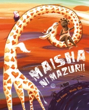 Maisha Ni Mazuri!  