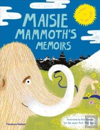 Maisie Mammoth'S Memoirs