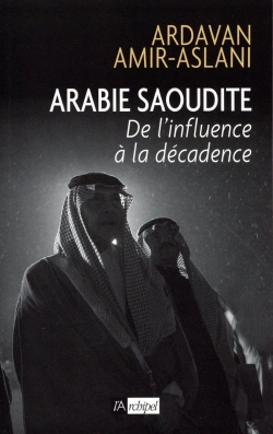 Bertrand.pt - Maison Al Saoud ; Chronique D'Une Chute Annoncée
