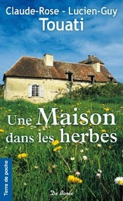 Maison Dans Les Herbes (Une)